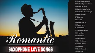 Top 50 Saxophone Romantic Love Song Instrumental - The Very Best Of Sax, Piano, Guitar Love Songs