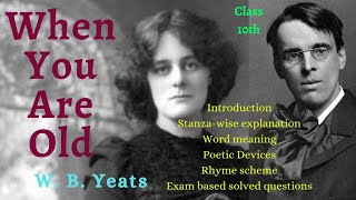 When You Are Old / W. B. Yeats/ Class 10th / Explanation by Qaisar Bashir