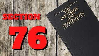 Doctrine and Covenants ~ section 76