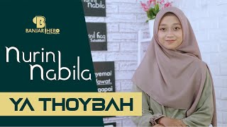 Ya Thoybah (Banjari Modern Version) - Nurin Nabila