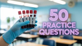 Phlebotomy Certification Practice Test 🩸 | 50 Questions to Help You Pass!