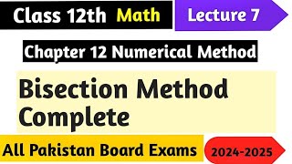 Numerical Bisection Method Problem Solution | Class 12 math chapter 12 | Root Finding Algorithm"