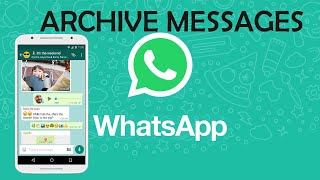 How To Archive WhatsApp Chats | WhatsApp Tips
