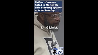 Father of woman killed in Marion Co. club stabbing speaks at bond hearing