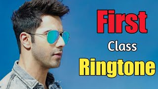 First class ringtone| Kalank movie 2019| Download Now | crazy ringtones