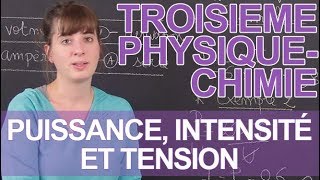 Puissance, intensité et tension - Physique-Chimie - 3e - Les Bons Profs