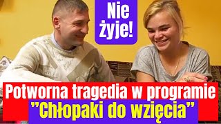 Potworna tragedia w programie ”Chłopaki do wzięcia” Ulubiony bohater nie żyje!