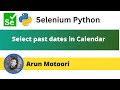 Selecting past dates in Calendar using Selenium Python (Selenium Python)