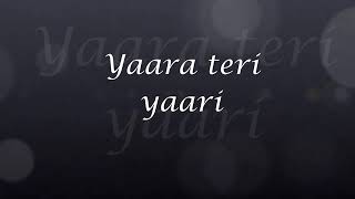 Yaara teri yaari ko lyrics/ Kiran Kinny / Lyrical video
