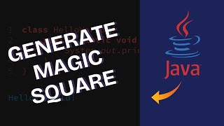 How to Generate Magic Square in Java 2025?