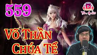 Võ Thần Chúa Tể Audio   Tập 559 Chương 5581 5590 Ám Ma Sư