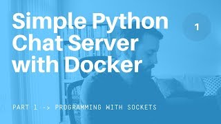 Simple Python and Docker Chat Server | 01