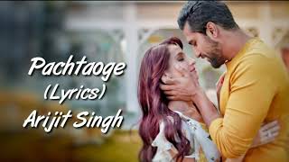 Bada Pachtaoge Full Song With Lyrics Arijit Singh | Vicky Kaushal | Nora Fatehi | Jaani, B Praak