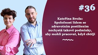 Lidé se zdravotním postižením nemají podmínky, aby mohli pracovat, když chtějí • ZÁKULISÍ SOCIOLOGIE