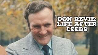 Don Revie-Life After Leeds | AFC Finners | Football History Documentary