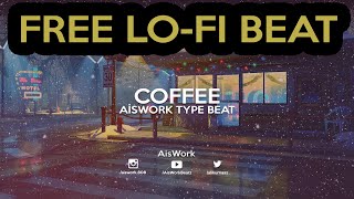 [FREE] Lo-fi type beat - COFFEE | lofi hiphop beat