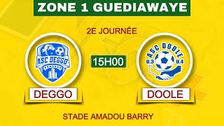 EN DIRECT  NAVETANE GUEDIAWAYE 24/25 /  ZONE 1 / DEGGO  VS  DOOLE  STAD  AMADOU BARRY