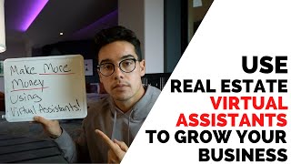 Virtual Assistants for Real Estate Investors: How to Use Virtual Assistants to Grow your Business!