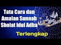 Cara Sholat Idul Adha dan Amalan Sunnah Idul Adha