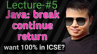 Jumping statements, break continue return statements in Java, control statements, ICSE ISC Board Stu