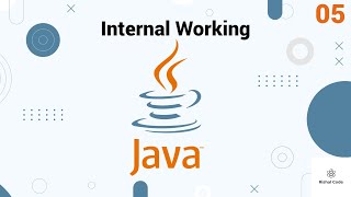 Internal Working of Java | How java compiles code and run inside JVM | Java Tutorial Part 5
