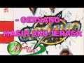 Gersang - Masih Aku Terasa ( Lirik )