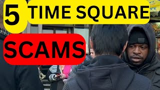 *warning* 5 TIME SQUARE SCAMS IN NEW YORK - DON'T LOSE YOUR MONEY!