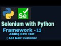 Selenium with python hybrid framework Tutorial 11 : Adding MoreTests (Add New Customer)