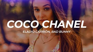 Eladio Carrión, Bad Bunny - Coco Chanel (Letra/Lyrics)