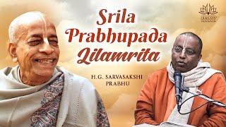 H.G.  Sarvasakshi Prabhu_Srila Prabhupada Lilamrita_07.04.2024