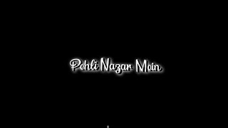Pehli Nazar Mein Kaisa Jaadu Kar Diya 🖤Hindi Song Status 💫 Black Screen Lyrics Status 💫