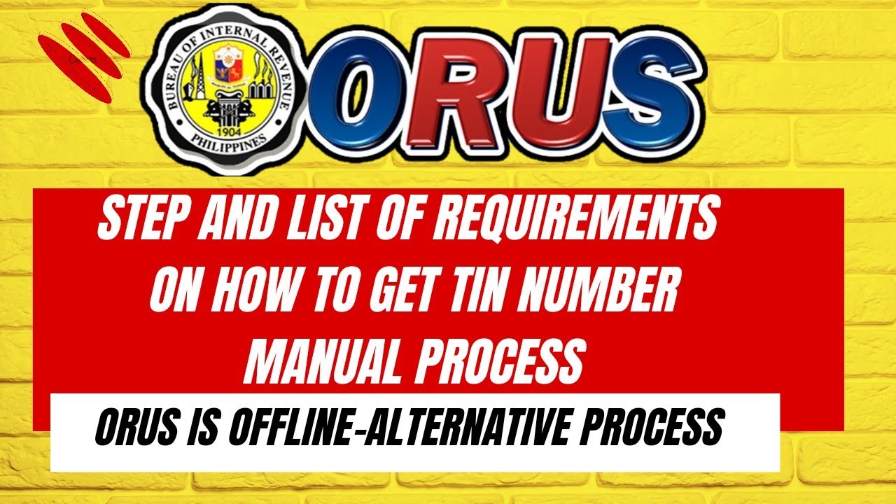 TIN Number Application Manual Process Due To Orus Offline As Of August ...