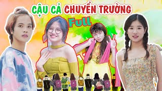 [NHẠC CHẾ] CẬU CẢ CHUYỂN TRƯỜNG FULL - Thanh Tiến Phàn
