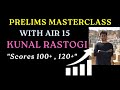 Prelims 2024 Ultimate Strategy Session by AIR 15 KUNAL RASTOGI | Knowledge and MCQ Aptitude