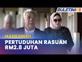 MAHKAMAH | Keputusan Bung Moktar, Zizie Izette Bebas Atau Bela Diri 2 September