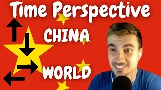 Horizontal vs Vertical Time Perspectives (China vs the World)