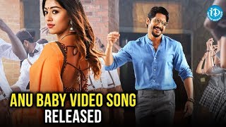 Anu Baby Video Song Released || Shailaja Reddy Alludu Songs || iDream Filmnagar