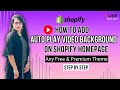 How To Add AutoPlay Video Background On Shopify (Part-19) | Shopify Tutorial for Beginners  (A-Z)