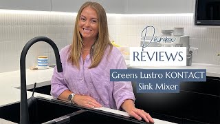 Danni Reviews The Greens Lustro KONTACT Sink Mixer