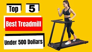 Top 5 Best Treadmill Under 500 Dollars || 500 Dollars Treadmill