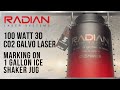 100 Watt 3D CO2 Galvo Laser - Marking on 1 Gallon Ice Shaker Jug