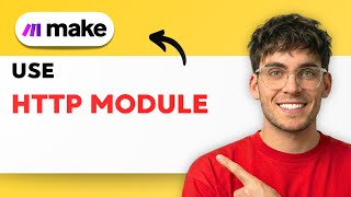 How to Use HTTP Module in Make.com [2026 Full Guide]