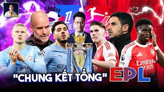 THE LOCKER ROOM | MỌI CON ĐƯỜNG ĐỀU DẪN ĐẾN TRẬN “CHUNG KẾT TỔNG” EPL GIỮA MAN CITY - ARSENAL
