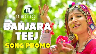 Mangli Teej Song 2021 || Promo || Banjara Song || Kamal Eslavath