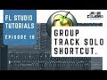 Group Track Solo Shortcut | FL Studio Tutorial | [No BS Series #28]