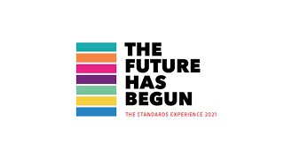 BSI Standards Experience: “The Future Has Begun”