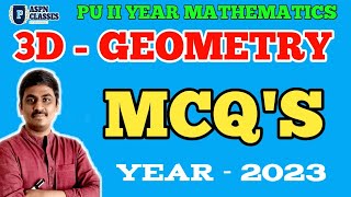 2nd PU 3D Geometry MCQ 2023 || CHAPTER WISE MCQ DISCUSSIONS FOR CLASS 12TH