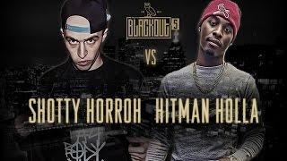 KOTD - Rap Battle - Shotty Horroh vs Hitman Holla | #Blackout5