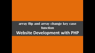array flip and array change key case function website development with php