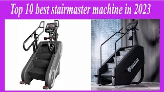 ✅Top 10 best stairmaster machine in 2023